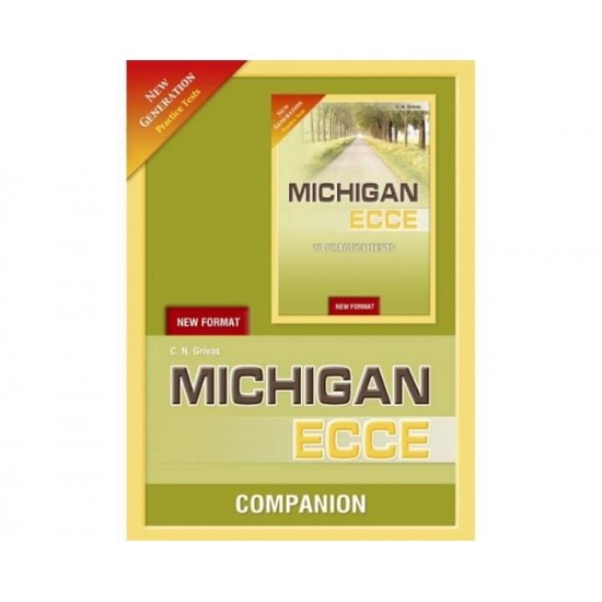 NEW GENERATION MICHIGAN ECCE 10 PRACTICE TESTS COMPANION NEW FORMAT 2021 - GRIVAS