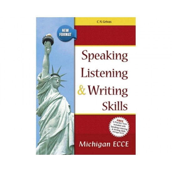 SPEAKING LISTENING & WRITING SKILLS MICHIGAN ECCE SB (+ 6 PRACTICE TESTS) NEW FORMAT 2021 - GRIVAS