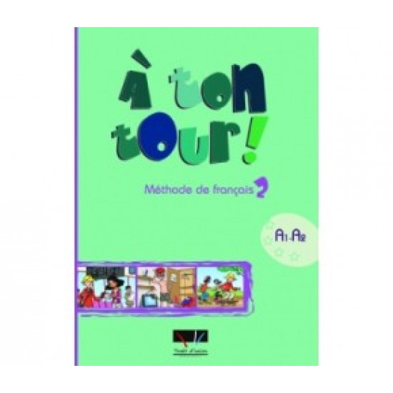 A TON TOUR 2 A1 + A2 METHODE - ANTONIADIS