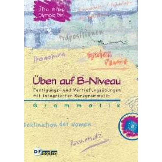 ÜBEN AUF B NIVEAU GRAMMATIK - RIPP, TZINI