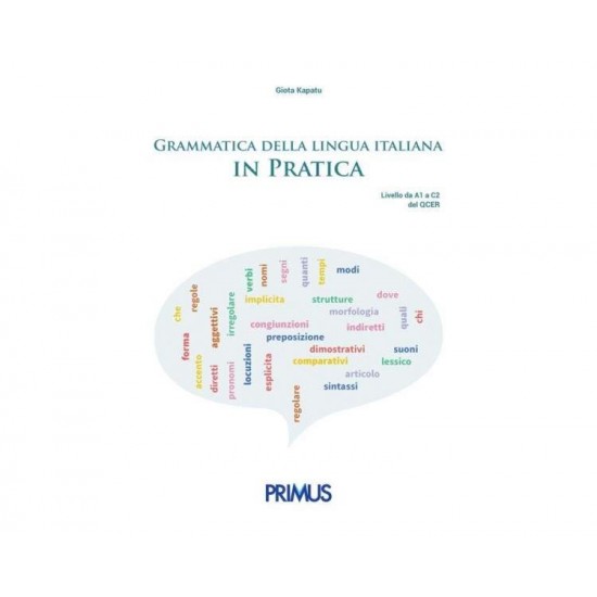 GRAMMATICA DELLA LINGUA ITALIANA IN PRATICA ED.2021 - ΚΑΠΑΤΟΥ