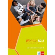 WIR KIDS A2.2 KURSBUCH & ARBEITSBUCH (+ CD) WIR KIDS A2.2 KURSBUCH & ARBEITSBUCH (+ CD)