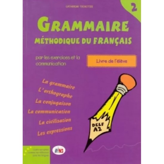 GRAMMAIRE METHODIQUE DU FRANCAIS 2 DELF A2 METHODE - TSOUCTIDI