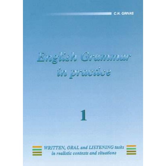 ENGLISH GRAMMAR IN PRACTICE 1 - GRIVAS