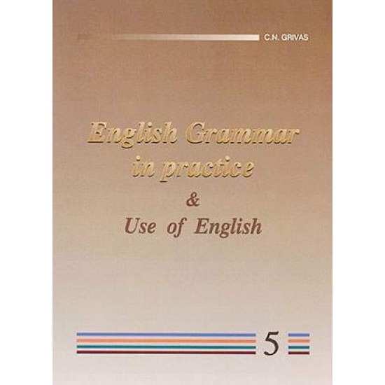 ENGLISH GRAMMAR IN PRACTICE 5 - ΓΡΙΒΑΣ, ΚΩΝΣΤΑΝΤΙΝΟΣ Ν.