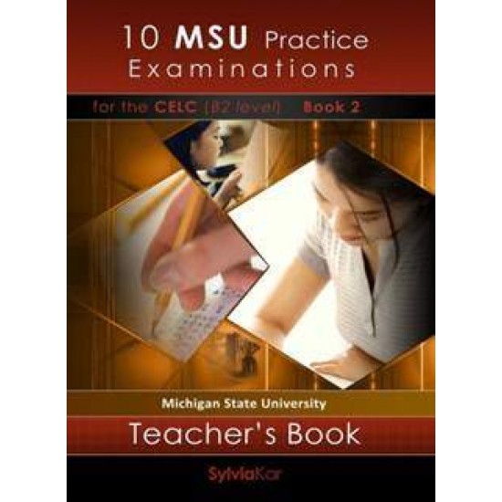 10 MSU PRACTICE EXAMINATIONS 2 CELP C2 TCHR'S - 