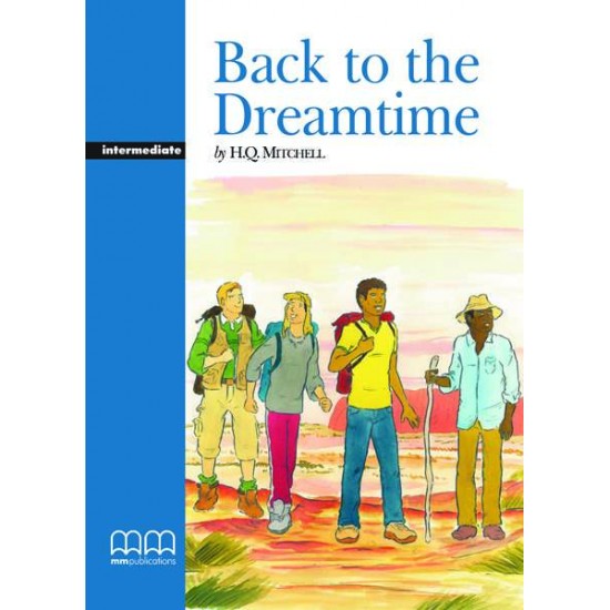 GR INTERMEDIATE: BACK TO DREAMTIME - MITCHELL, H. Q.