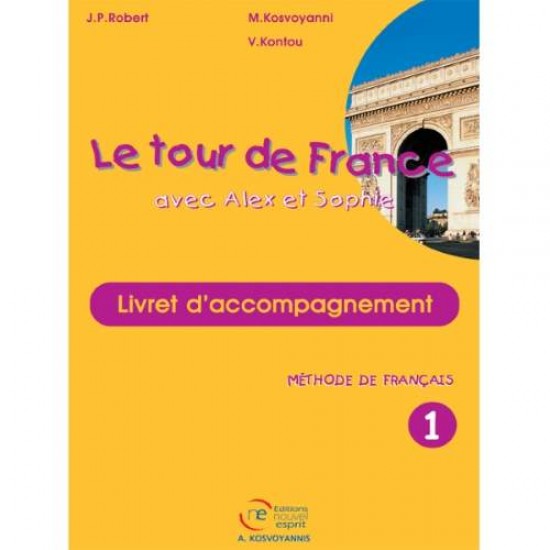 LE TOUR DE FRANCE 1 LIVRET D' ACOMPAGNEMENT - KOΣBOΓIANNHΣ