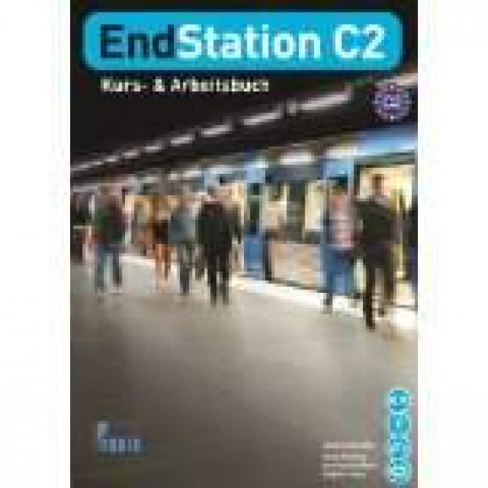 ENDSTATION C2 KURSBUCH & ARBEITSBUCH - ΣΥΛΛΟΓΙΚΟ ΕΡΓΟ