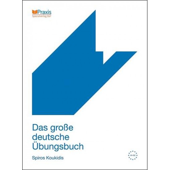 DAS GROSSE DEUTSCHE ÜBUNGSBUCH KURSBUCH 2015 3Η ΕΚΔΟΣΗ - ΚΟΥΚΙΔΗΣ, ΣΠΥΡΟΣ