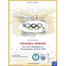 ALEXANDRA BENEVOLE AUX JEUX OLYMPIQUES ET PARALYMPIQUES DE PARIS 2024 ( + ON LINE AUDIO)
