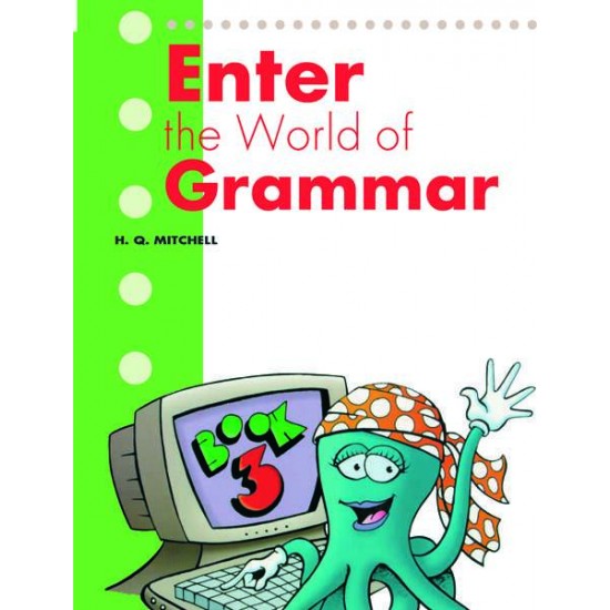 ENTER THE WORLD OF GRAMMAR 3 GREEK VERSION - H. Q. MITCHELL