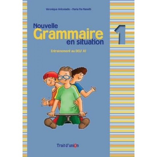 GRAMMAIRE EN SITUATION 1 METHODE N/E - 