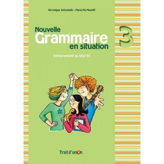 GRAMMAIRE EN SITUATION 3 METHODE N/E - 