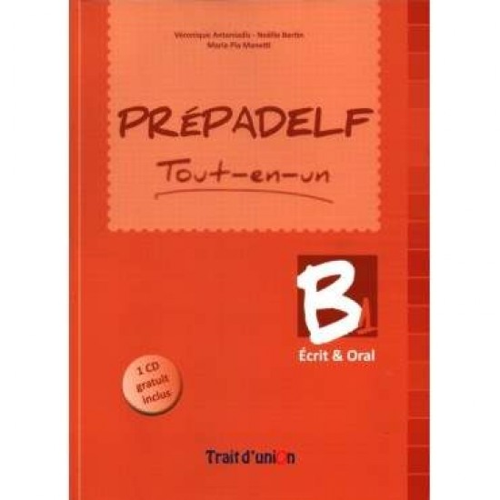 PREPADELF TOUT-EN-UN B1 ECRIT & ORAL METHODE N/E - ANTONIADIS