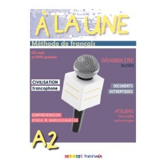 A LA UNE 2 A2 METHODE (+ MP3 + DVD) - ANTONIADIS