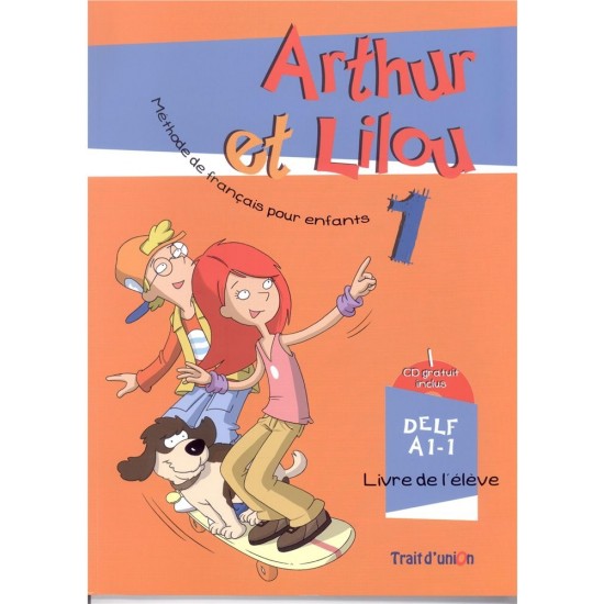 ARTHUR ET LILOU 1 A1.1 METHODE + CAHIER (+ CD) - 