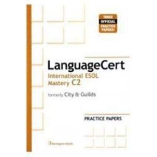 LANGUAGECERT INTERNATIONAL ESOL MASTERY C2 PRACTICE TESTS SB (FORMELY CITY & GUILDS) - 