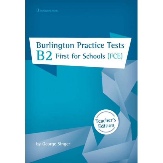 BURLINGTON PRACT. TESTS B2 FIRST FOR SCHOOLS TCHR'S - PETERSON