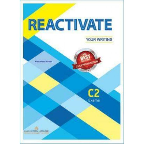 REACTIVATE YOUR WRITING C2 TCHR'S - STEPHENS