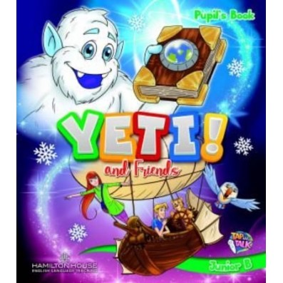 YETI AND FRIENDS JUNIOR B PUPILS BOOK YETI AND FRIENDS JUNIOR B PUPILS BOOK