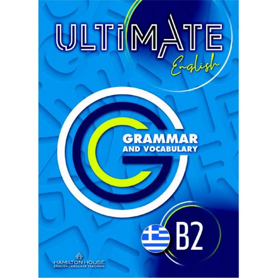 ULTIMATE ENGLISH B2 GRAMMAR & VOCABULARY -  - 2021