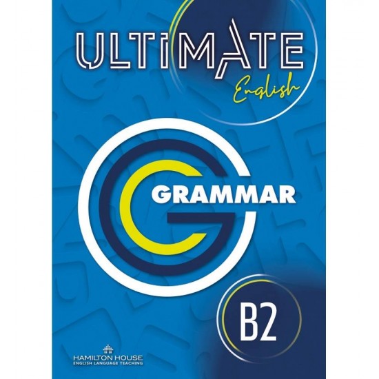 ULTIMATE ENGLISH B2 GRAMMAR & VOCABULARY INTERNATIONAL -  - 2021