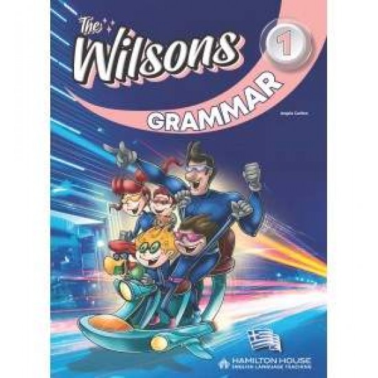 THE WILSONS 1 GRAMMAR GREEK EDITION - 