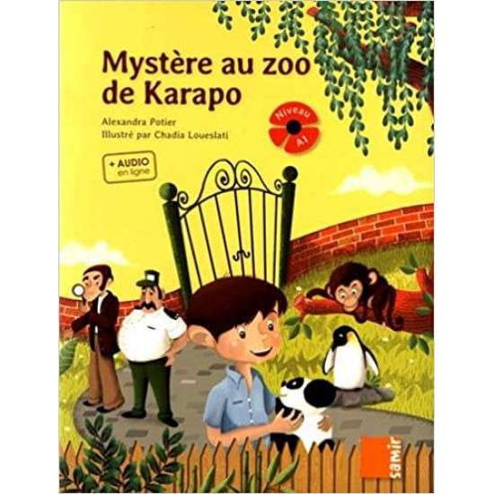 MYSTERE AU ZOO DE KARAPO - ALEXANDRA POTIER