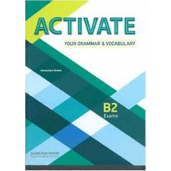 ACTIVATE YOUR GRAMMAR & VOCABULARY B2 SB - STEPHENS - 2014