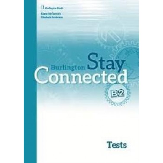 STAY CONNECTED B2 TEST - MCCORMICK KEVIN, ANDERSON ELIZABETH