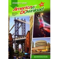 AMERICAN DOWNLOAD B2 SB (+ DOWNLOADABLE EBOOK) AMERICAN DOWNLOAD B2 SB (+ DOWNLOADABLE EBOOK)